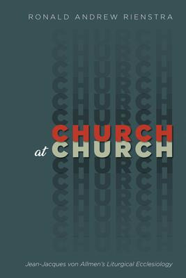 Libro Church At Church : Jean-jacques Von Allmen's Liturg...