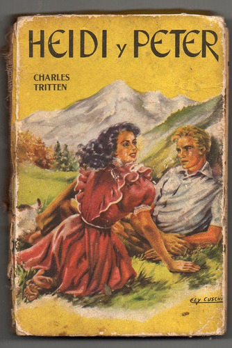 Heidi Y Peter - Charles Tritten Usado Antiguo ++