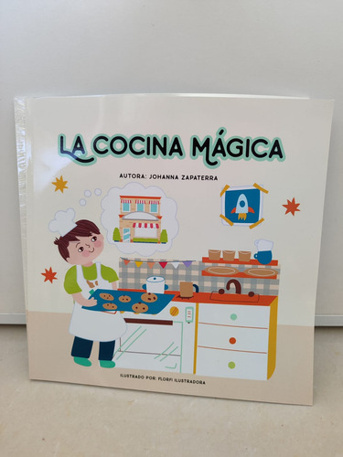 La Cocina Mágica - Libro Infantil De Johanna Zapaterra