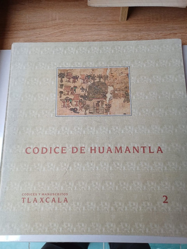 Códice De Huamantla 2-códices Y Manuscritostlaxcala Fascímil