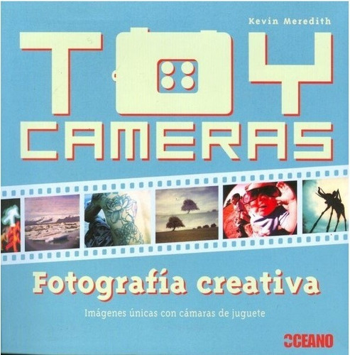 ** Toy Cameras ** Kevin Meredith Fotografia Creativa