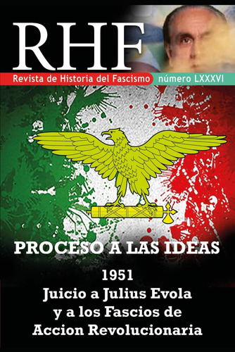 Libro: Rhf - Revista Historia Del Fascismo. Proceso A Las Id