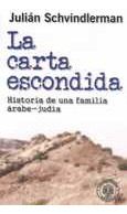 La Carta Escondida. Historia De Una Familia Árabe-judía.