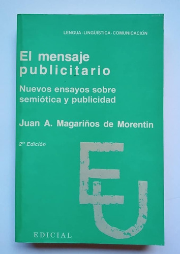 El Mensaje Publicitario Juan Magariños De Morentin