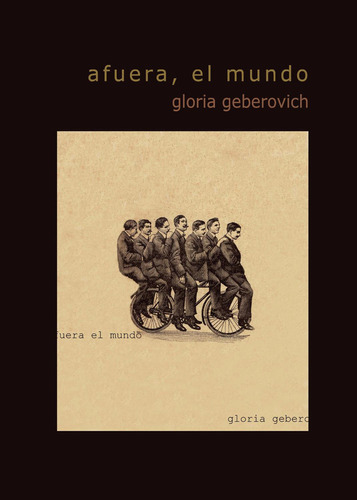 Afuera, El Mundo, De Geberovich , Gloria.., Vol. 1.0. Editorial La Clamor, Tapa Blanda, Edición 1.0 En Español, 2025