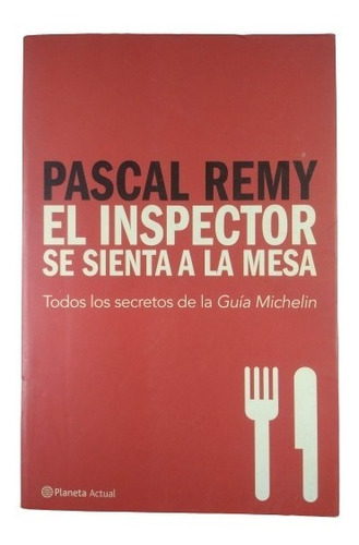 El Inspector Se Sienta En La Mesa, Pascal Remy, Wl.