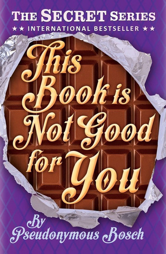 Secret Series 3: This Book Is Not Good For You **n/e** Kel E