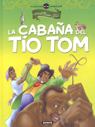 La Cabaña Del Tio Tom - H, Beecher Stowe/adapt, Equipo Susae