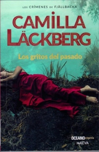 Los Gritos Del Pasado - Camilla Lackberg - Oceano