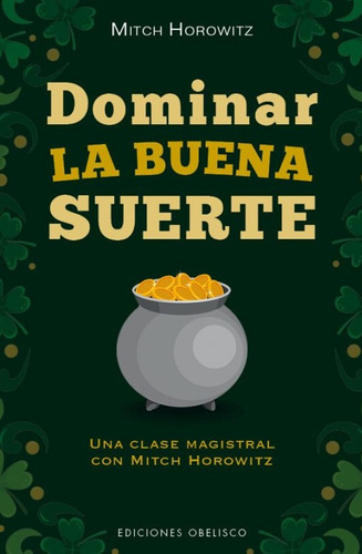 Dominar La Buena Suerte ( Libro Nuevo Y Original )