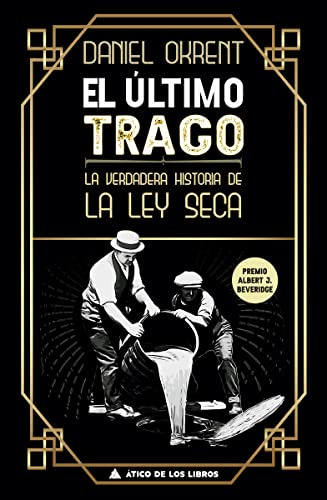 Libro El Último Trago De Okrent Daniel