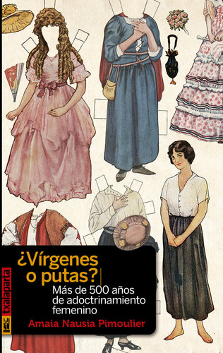 Virgenes O Putas - Nausia Pimoulier, Amaia