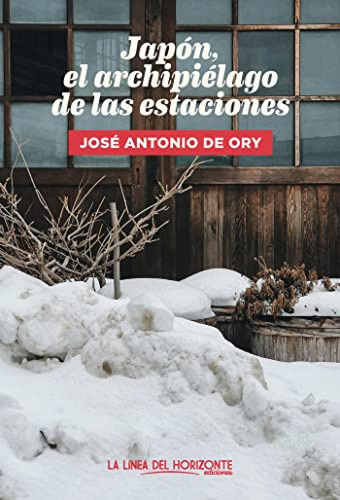 Japon El Archipielago De Las Estaciones - De Ory Jose Antoni