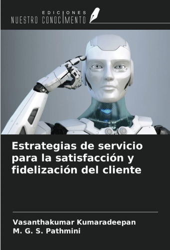 Libro: Estrategias De Servicio Para La Satisfacción Y Fideli