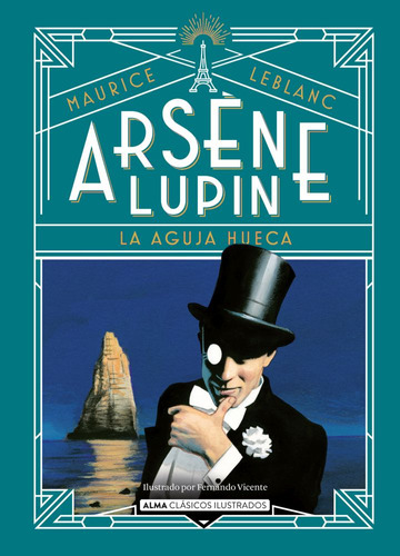 Arsene Lupin La Aguja Hueca - Clasicos Ilustrados - Leblanc