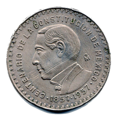 Moneda Un Peso Juárez 1957 Centenario De La Constitución