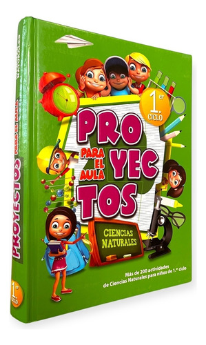 Proyectos Para El Aula - Ciencias Naturales 1.er Ciclo