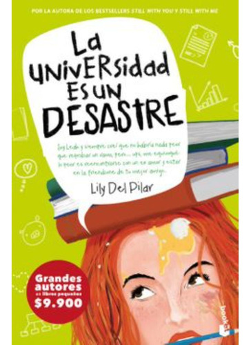 La Universidad Es Un Desastre - Lily Del Pilar