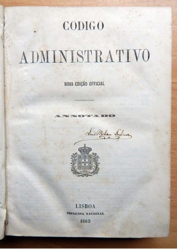 Código Administrativo Anotado Imprenta Nacional 1865