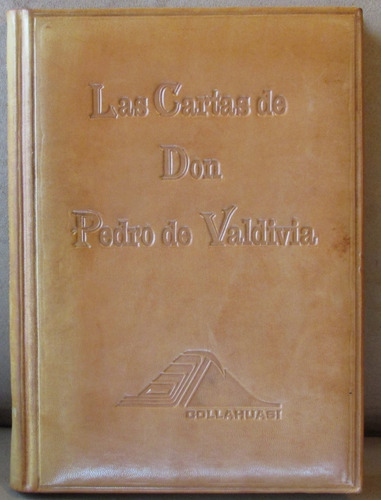 Las Cartas De Don Pedro De Valdivia