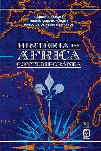 Historia Da Africa Contemporanea, de Mattos, Pablo de Oliveira de. Pallas Editora e Distribuidora Ltda., capa mole em português, 2013