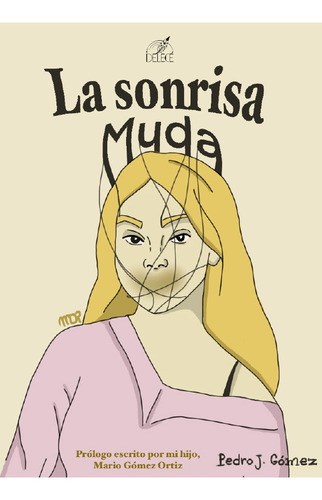 La Sonrisa Muda, De Pedro J. Gómez. Editorial Delecé Ediciones, Tapa Blanda En Español, 2022