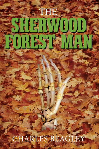 Sherwood Forest Man, De Beagley, Charles. Editorial Lightning Source Inc, Tapa Blanda En Inglés