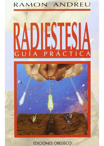 Libro Radiestesia, Guía Practica - Soncosasdebrujas