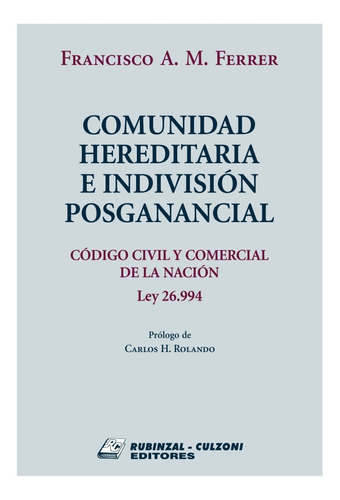 Comunidad Hereditaria E Indivision Posganancial - Ferrer, Fr