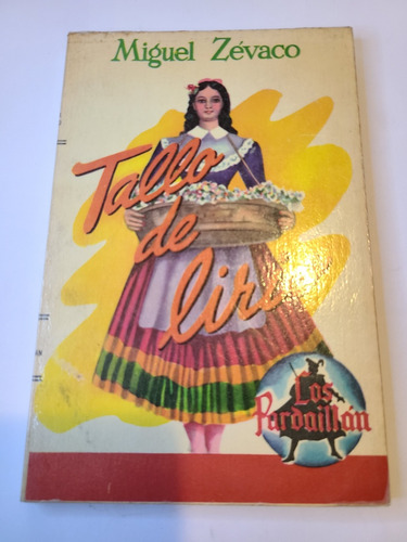 Tallo De Lirio Miguel Zévaco (Reacondicionado)
