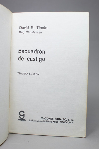 Escuadrón De Castigo David Tinnin Grijalbo 1978 Bb4 (Usado)