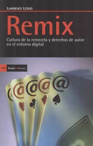 Libro Remix. Cultura De La Remezcla Y Derechos De Autor En