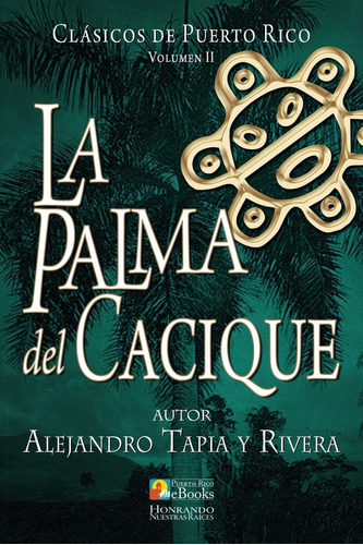 Libro: La Palma Del Cacique (clásicos De Puerto Rico) (spani