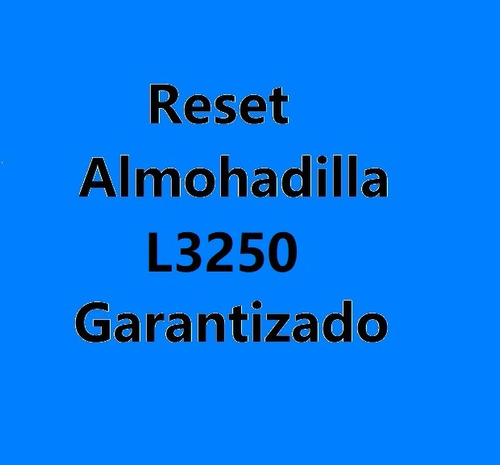 Reset Almohadilla L3250 Garantizado