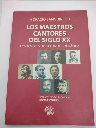 Los Maestros Cantores Del Siglo Xx - Sanguinetti - Usado