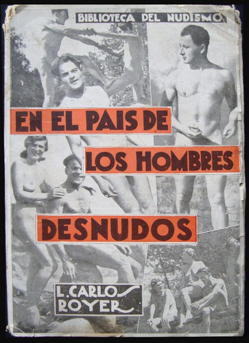 El País De Los Hombres Desnudos. L. Carlos Royer. 49n 903