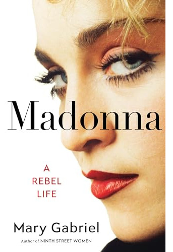 Book : Madonna A Rebel Life - Gabriel, Mary