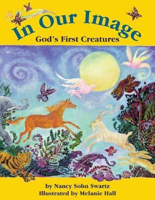 Libro In Our Image : God's First Creatures - Nancy Sohn S...