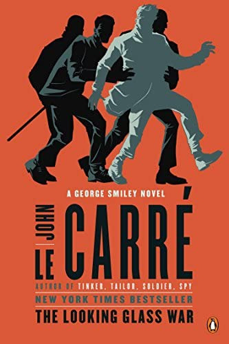 The Looking Glass War: A George Smiley Novel, De Le Carré, John. Editorial Penguin Books, Tapa Blanda En Inglés
