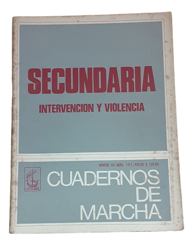 Cuadernos De Marcha Nº 48-secundaria Intervención-violencia