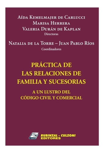 Practica De Las Relaciones De Familia Y Sucesorias - Kemelma