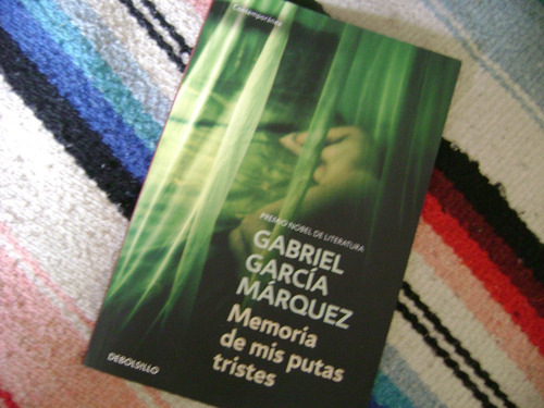 Memoria De Mis Putas Tristes, Garcia Marquez.c/ Nuevo