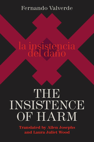 Libro: La Insistencia Del Daño (en Español Contemporáneo)