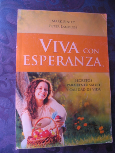 Viva Con Esperanza Autor Mark Finley Y Peter Landless 2014