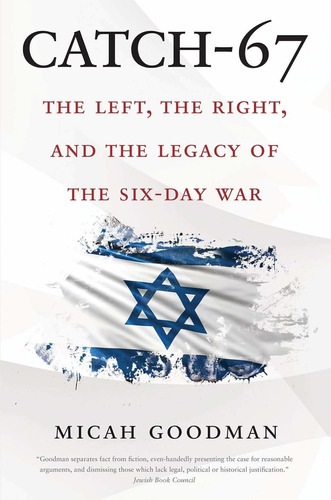 Libro Catch-67: The Left, The Right, And The Legacy Of The