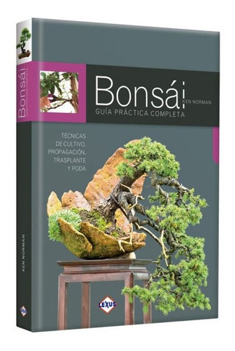 Bonsai, Guía Práctica Completa 