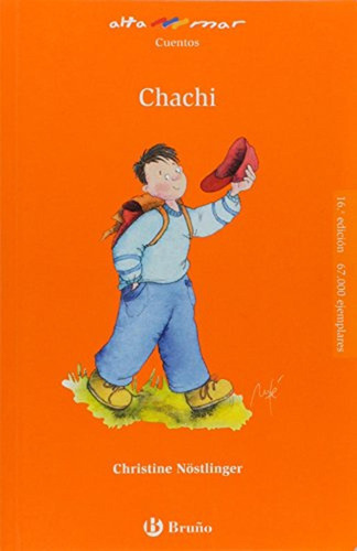 Chachi (Castellano - A PARTIR DE 8 AÑOS - ALTAMAR), de Nöstlinger, Christine. Editorial Bruño, tapa pasta dura, edición edicion en español, 2008