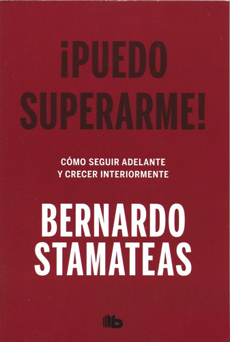 ¡puedo Superarme! - Bernardo Stamateas