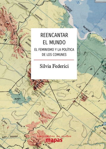 Reencantar El Mundo - Silvia Federici (nuevo!)