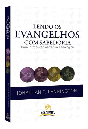 Lendo O Evangelho Com Sabedoria  Livro 